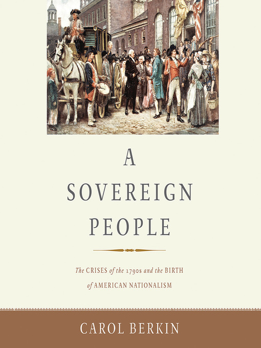 Title details for A Sovereign People by Carol Berkin - Available